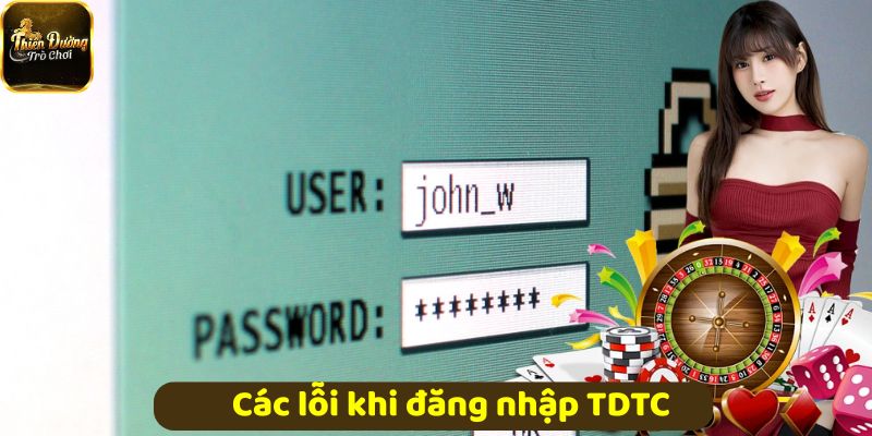  Các lỗi khi đăng nhập TDTC